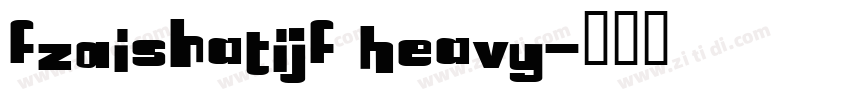 FZAiShaTiJF Heavy字体转换